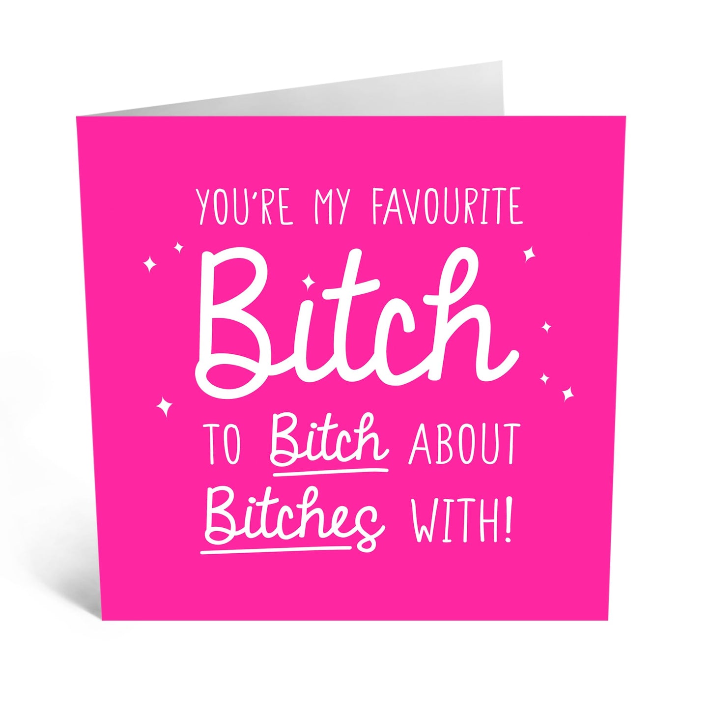 Funny Happy Birthday Card - 'Favourite B*tch Sparkles' - Gifts for Gifts for Girlfriends, Gals, Besties, Best Friend, BFF Sisters, Siblings, Her, Girls - Gossips - Comes with Fun Stickers