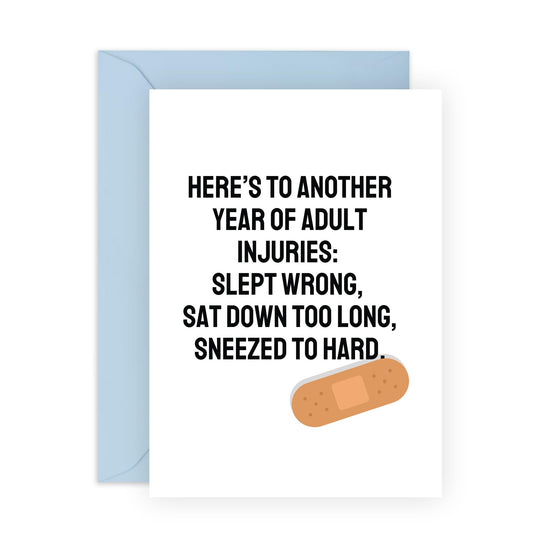 Dad Birthday Cards Funny - Another Year Of Adult Injuries - Humourous Nan Birthday Card And Envelopes - Husband Birthday Card - Sarcastic Mum Birthday Card - Comes With Cute Stickers By Central 23