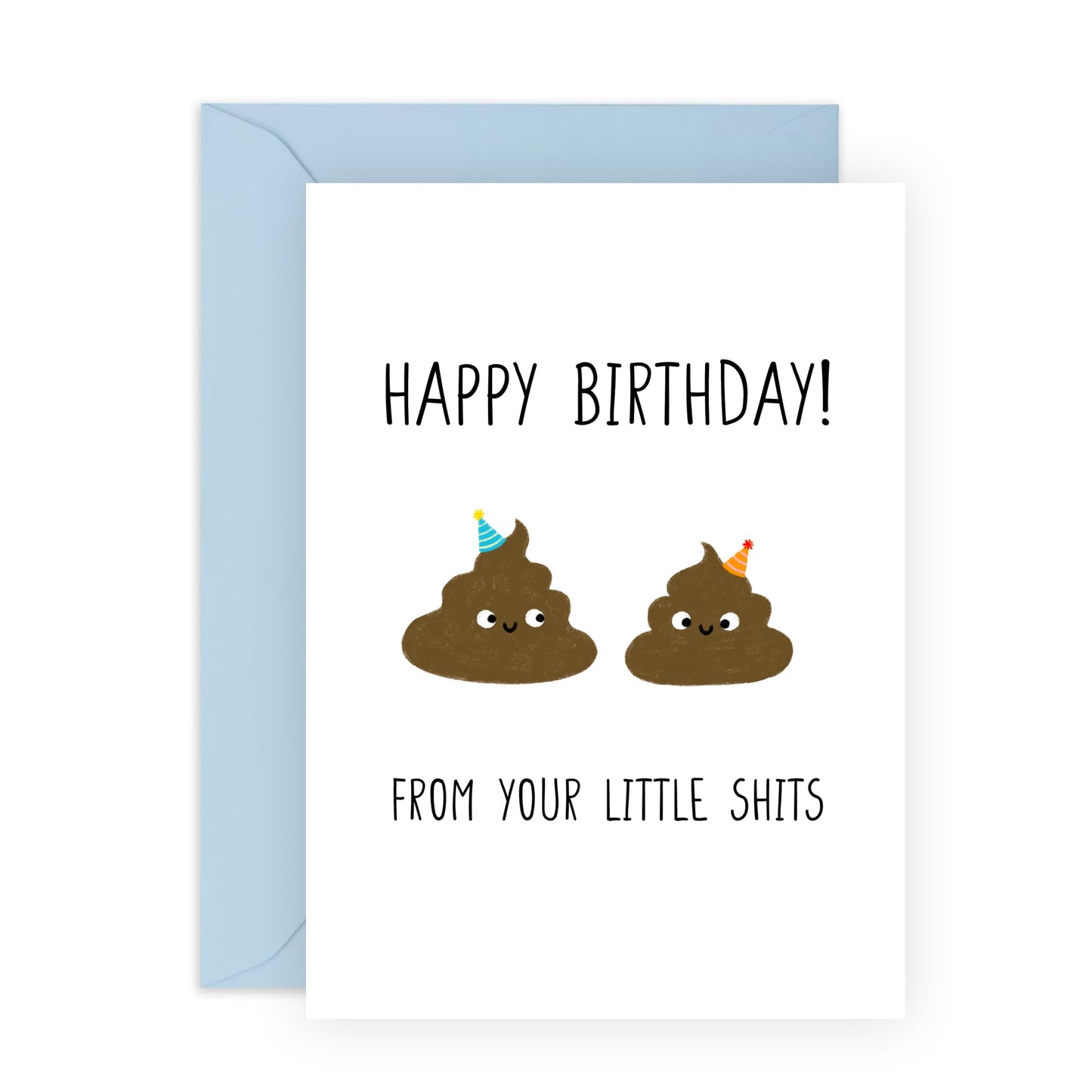 Funny Birthday Card from Son, Daughter, Kids - "Happy Birthday from Your Little Sh*ts" - Humorous Greeting Card for Parents, Mum, or Dad - Comes with Fun Stickers