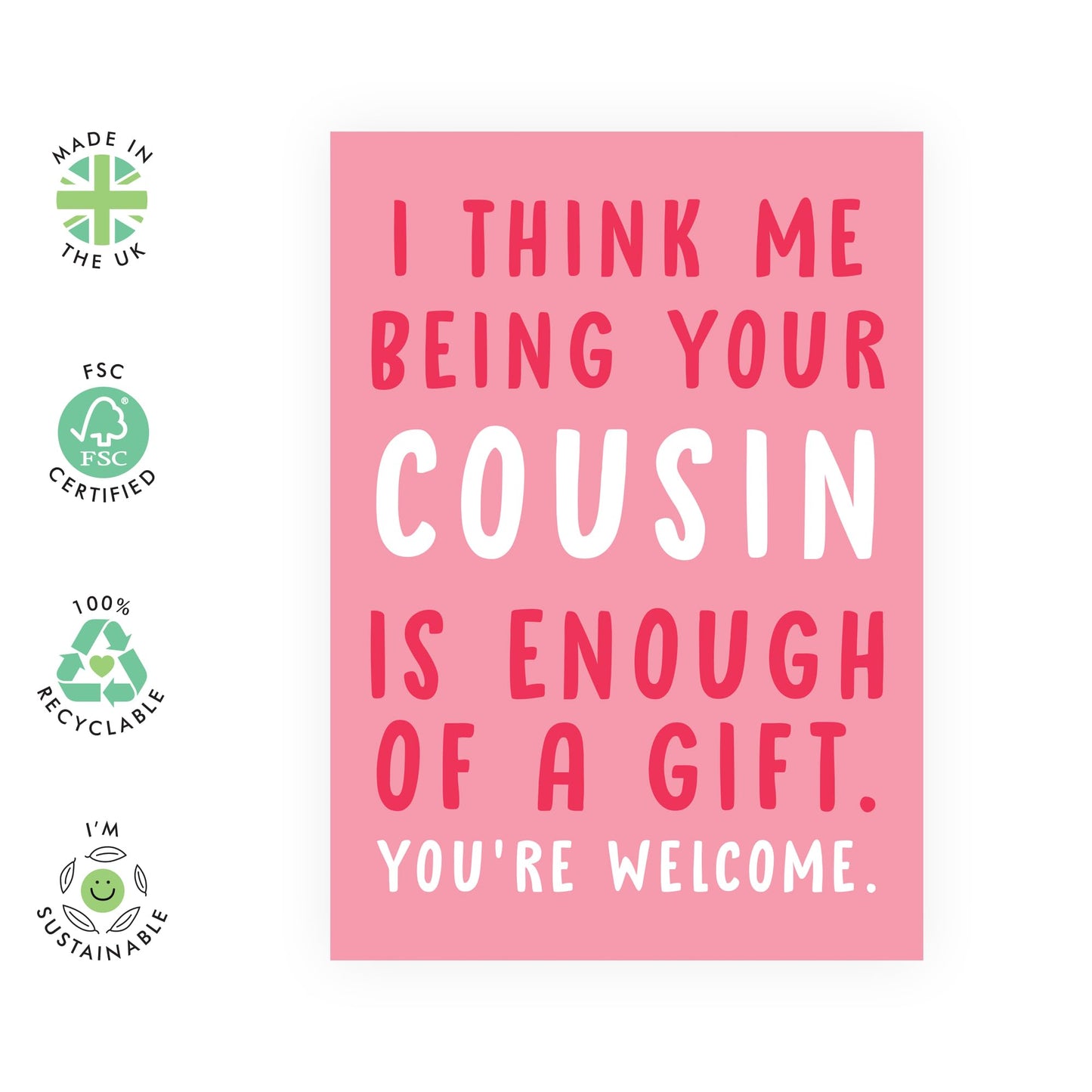 Funny Birthday Card Joke - 'Me Being Your Cousin' - Gifts for Relatives, Cus, Family, Fam, BFF, Best Friend, Her - You're Welcome - Comes with Fun Stickers