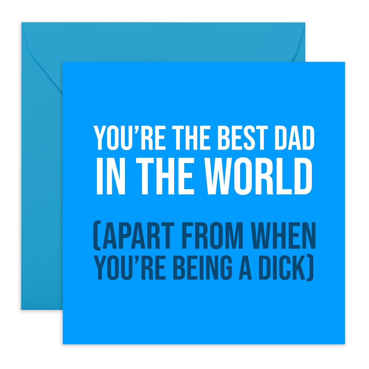 Hilarious Funny Dad Card - 'Best Dad In The World' - Perfect Father’s Day from Daughter, Son, Baby, or Wife - Ideal for Birthday and Special Occasions - Includes Envelope and Stickers by Central 23