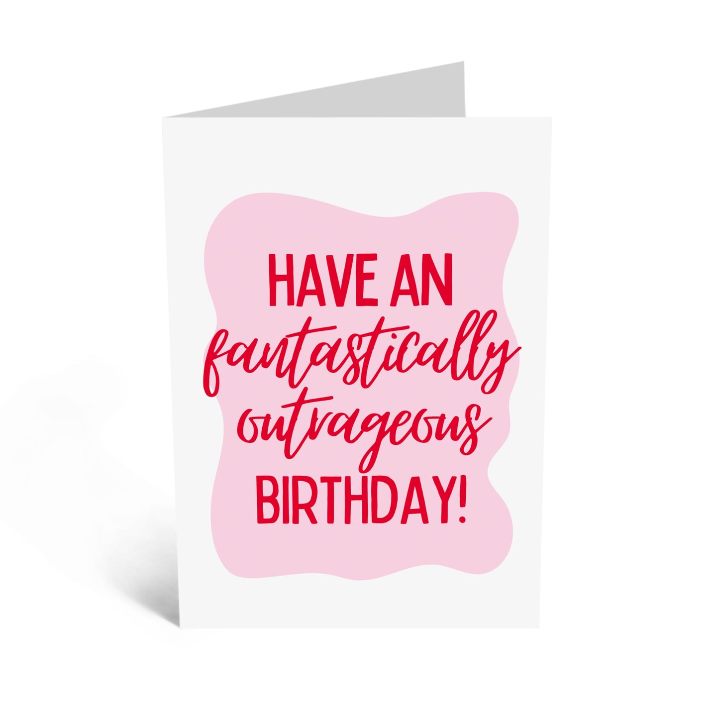 Greeting Card - 'FANTASTICALLY OUTRAGEOUS BIRTHDAY' - Perfect for Celebrating with a Burst of Fun and Excitement - Ideal for Friends Who Love a Bold Birthday Bash - Comes With Stickers By Central 23