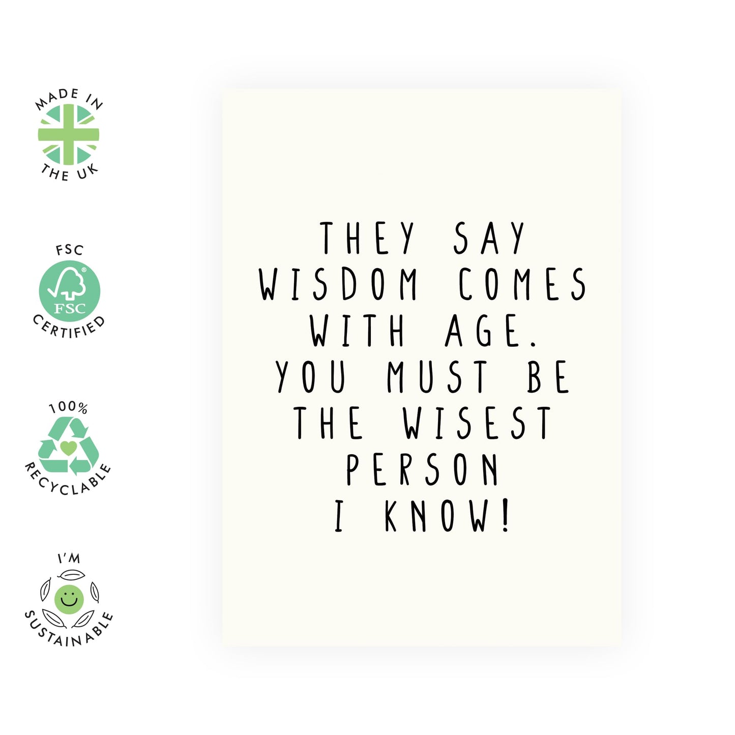 Birthday Card Funny Sarcastic Humor - They Say Wisdom Comes With Age. You Must Be The Wisest Person Know! - 50th 60th 70th Gifts For Him Her Mum Dad Grandma Grandad - Comes With Stickers By Central