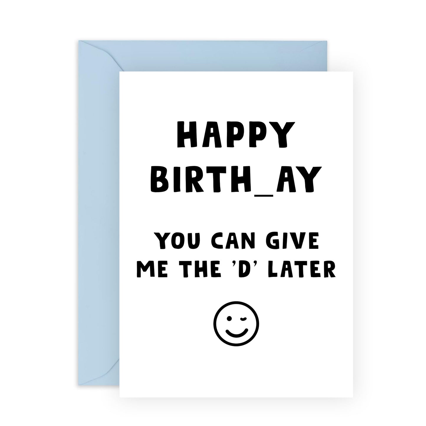 Husband Birthday Card From Wife - You Can Give Me The 'd' Later - Funny Birthday Cards For Men - Boyfriend Birthday Card - Raunchy Gifts From Girlfriend Partner - Comes With Stickers By Central 23