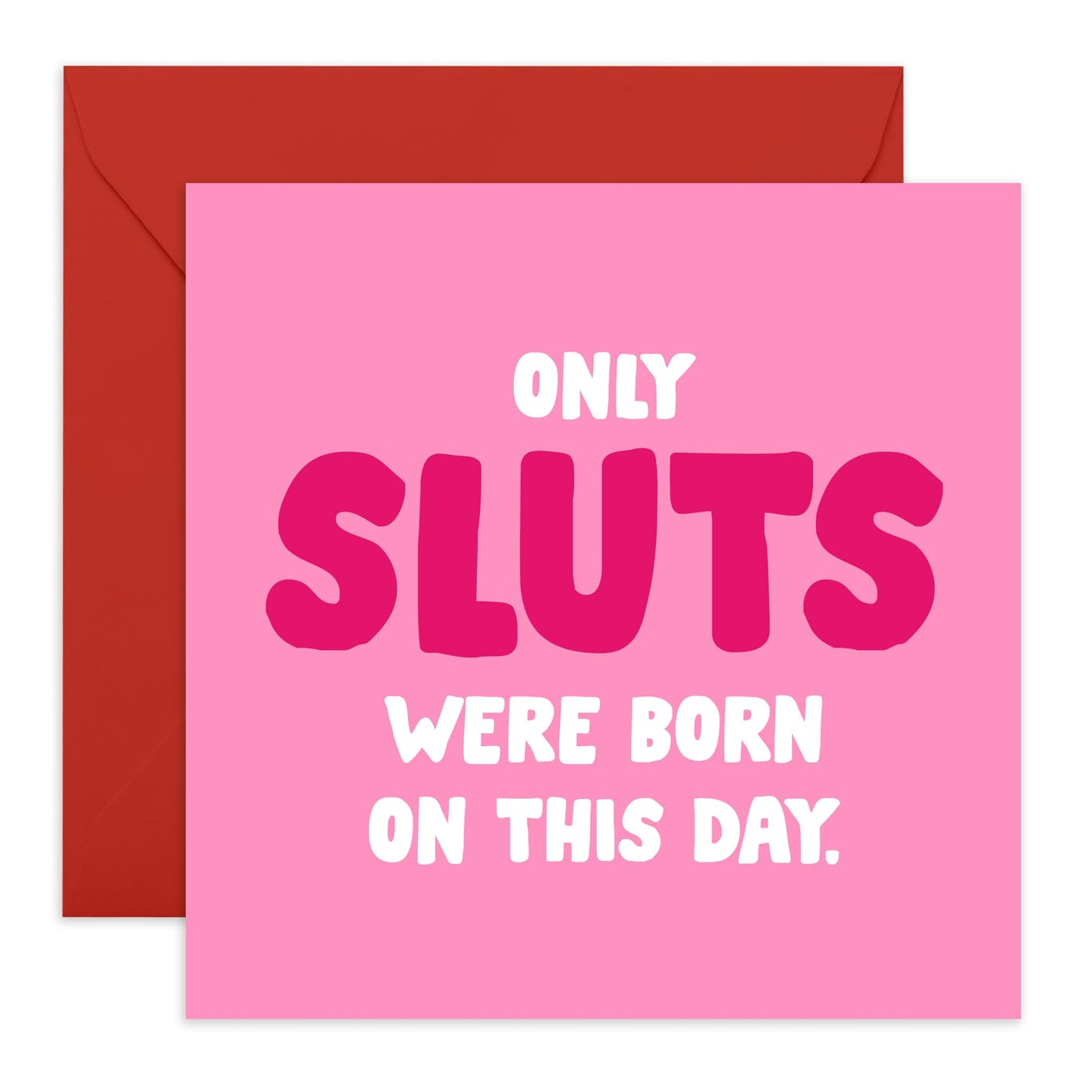 Rude Birthday Cards For Women - Only Sl*ts Were Born Today - Funny Birthday Card For Her - Sister Birthday Card - Gifts For Daughter Cousin Friends - Comes With Stickers - By Central 23
