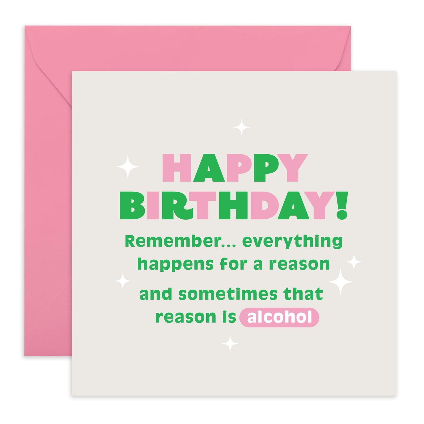 Funny Birthday Card - 'Birthday Reason Alcohol' - Gifts for Friends, Coworker, Bestie, BFF,Bruv, Lad, Mates, Girlfriend, Lad, Officemate - Drinking Friends - Comes with Fun Stickers