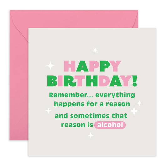 Funny Birthday Card - 'Birthday Reason Alcohol' - Gifts for Friends, Coworker, Bestie, BFF,Bruv, Lad, Mates, Girlfriend, Lad, Officemate - Drinking Friends - Comes with Fun Stickers