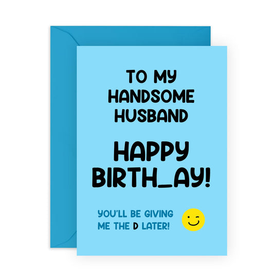 Funny Birthday Card for Husband - Sexy Greeting Card for Him, Spouse, Babe, Partner, Other Half, Men - "Happy Birth_ay to My Handsome Husband"- Comes with Fun Stickers