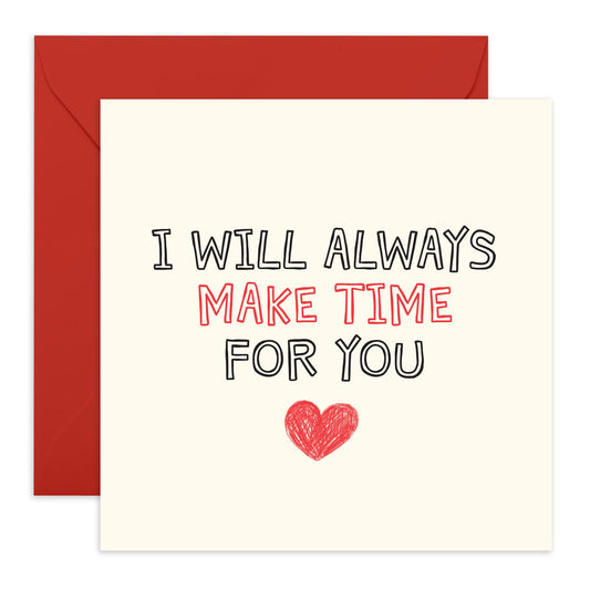 Sweet Message Greeting Card - 'Always Make Time For You' - Gifts for Married Couples, Wife, Husband, Spouse, Partner, Him, Her, Girlfriend, Boyfriend - I Promise - Comes with Fun Stickers