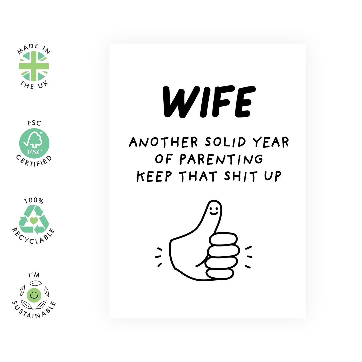 Funny Card - 'WIFE KEEP THAT SHIT UP' - For the Wife Who's Crushing It - Perfect for a Laugh and a Boost - Ideal for Celebrations or Just to Show Appreciation - Comes with Stickers by Central 23