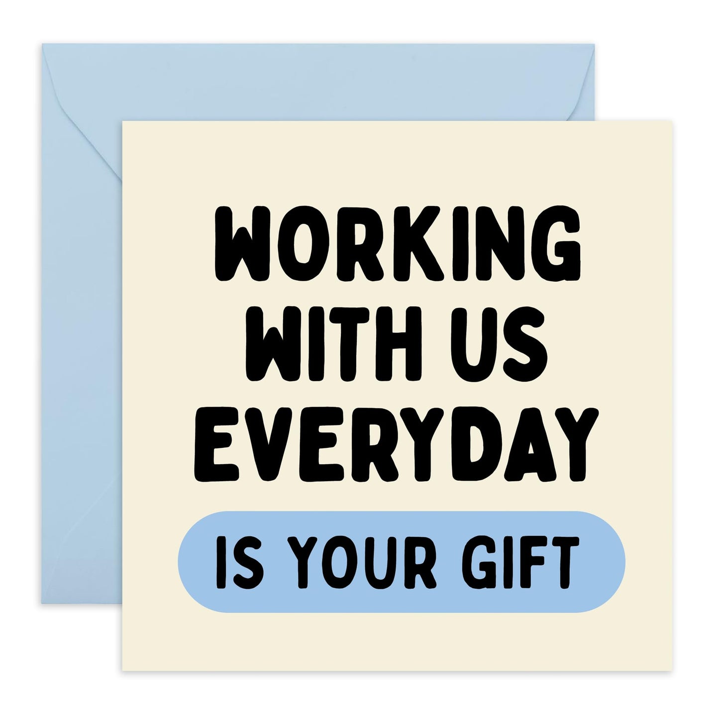 Coworker Greeting Card - 'Working With Us Everyday' - Appreciation for Workmates, Buddy, Officemates, Boss, Employee - Thanks for the work - Comes with Fun Stickers