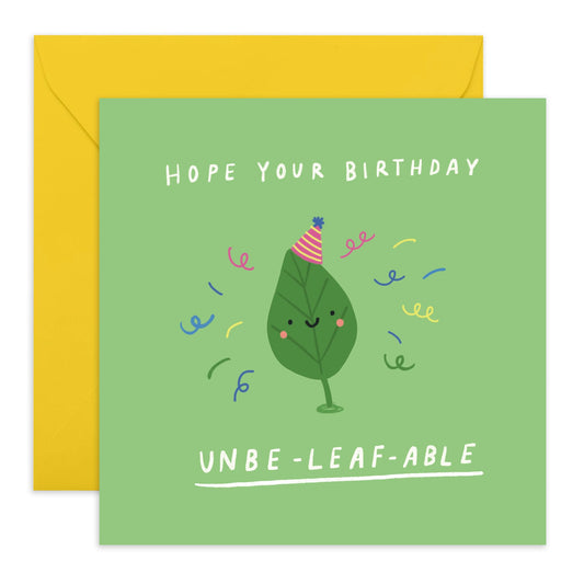 Cute Birthday Card - 'Un-Be-Leafable' - Gifts for Best Friends, Besties, BFF,Girlfriends, Co-workers, Colleagues, Mates, Bruv - Funny Wordings - Comes with Fun Stickers