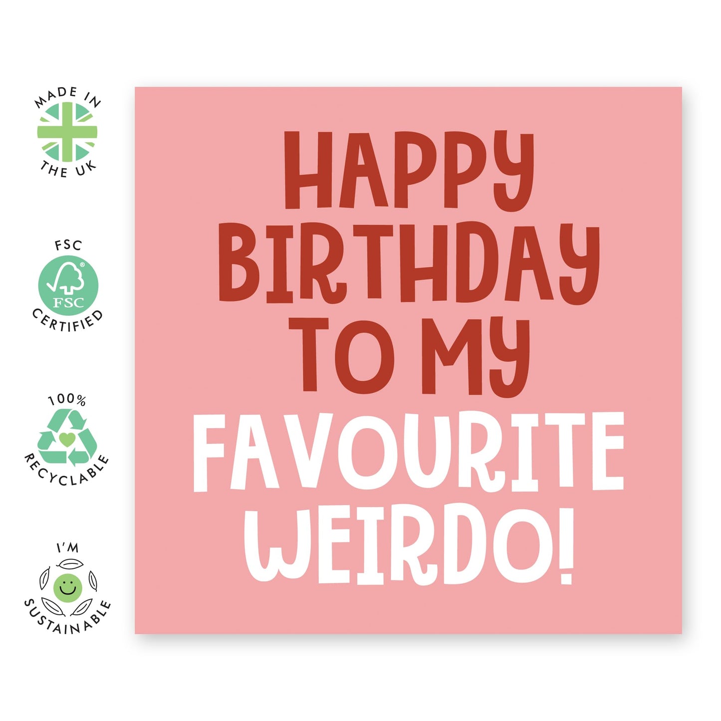 Cute & Funny Happy Birthday Card - 'Birthday Favourite Weirdo' - Gifts for Wife, Husband, Girlfriend, Boyfriend, Partner, Other Half - My Weirdo - Comes with Fun Stickers