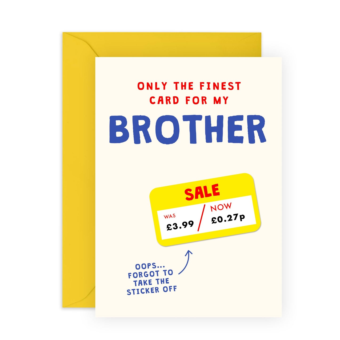 Brother Birthday Card - Brother Yellow Sticker - Hilarious Birthday Card - Funny Greeting Cards For Men - Gifts For Male - Gifts For Him - Comes With Fun Stickers - By Central 23