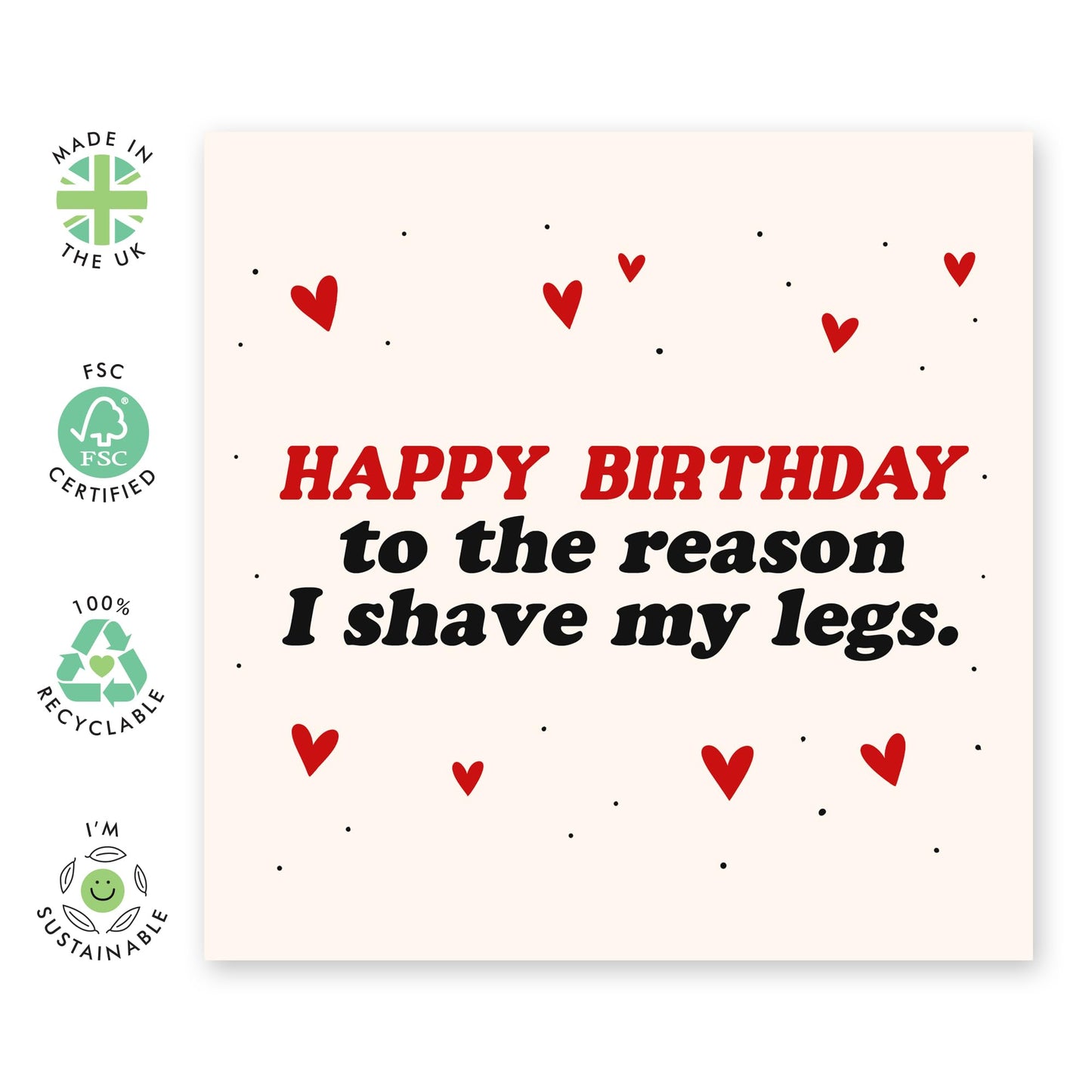 Funny Birthday Greeting Card - 'Birthday Reason I Shave My Legs' - Ideal for Adding a Fun Twist to Their Special Day - Perfect for Couples Boyfriend Girlfriend Wife - Comes with Stickers by Central 23