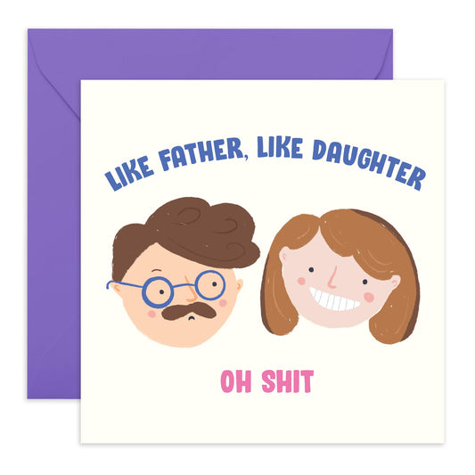 Funny Birthday Card For Dad From Daughter - Like Father Like Daughter - Father's Day Card For Dad - Gifts For Men Father Papa Pop Daddy - Comes With Fun Stickers By Central 23