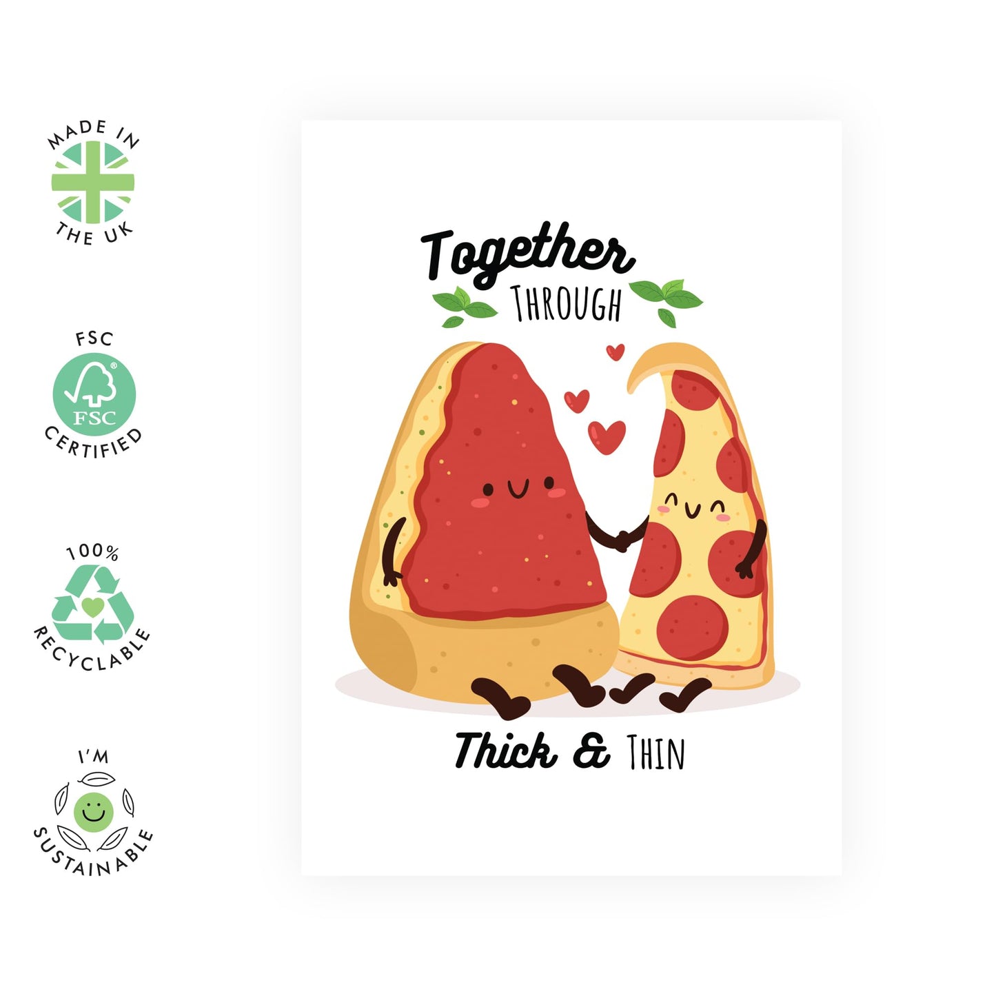 Fun and Sweet Love Card - "Through Thick & Thin" - Gift for Her, Him, Them, Couples, Mum, Dad, Wife, Husband, Spouse, Partner, Pizza Lovers - Ideals for Anniversaries & Valentines Day - With Stickers
