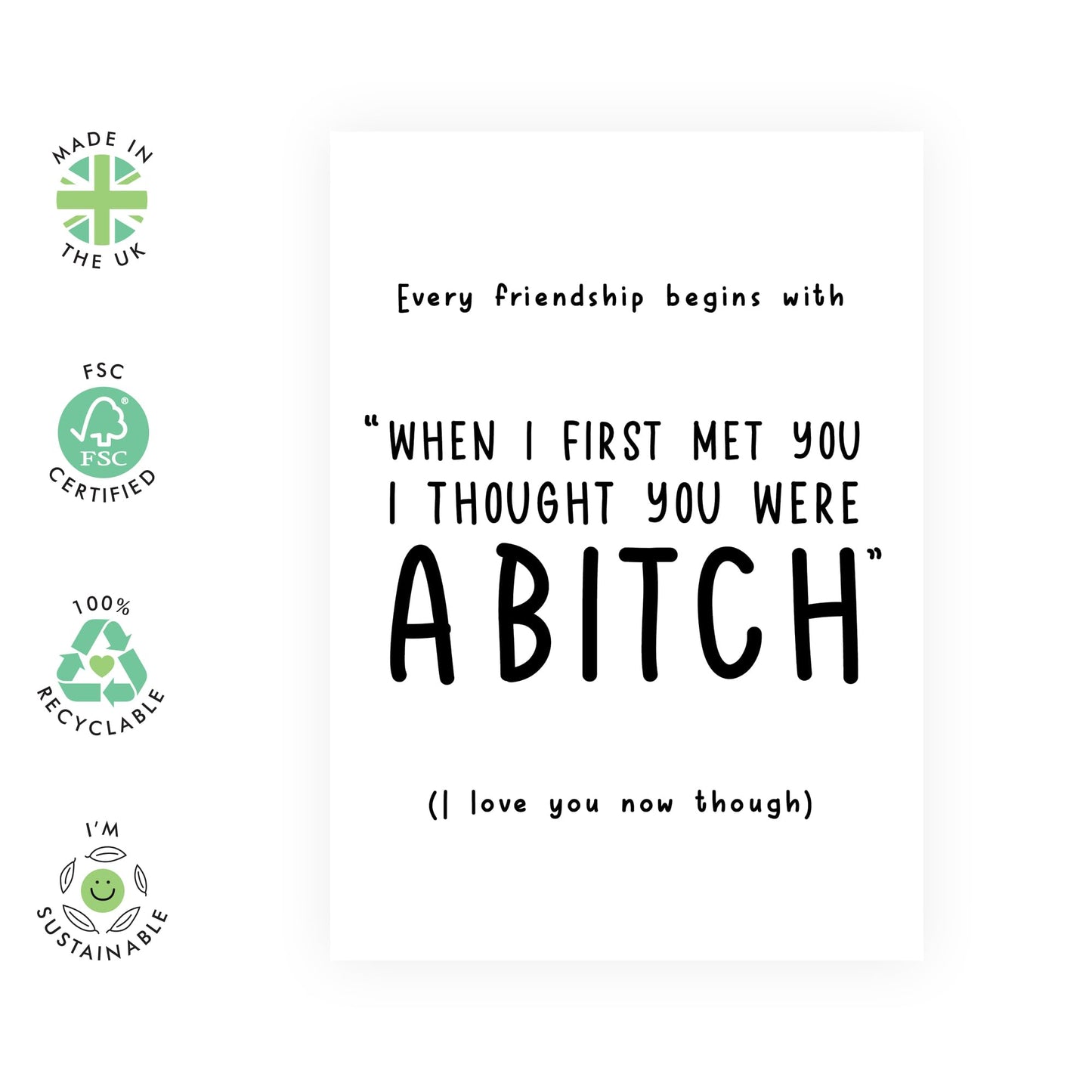 Best Friend Birthday Card - I Thought You Were A B*tch - Funny Friendship Gifts For Women - Rude Cards For Friends Bestie BFF - Blank Inside - Comes With Stickers - By Central 23