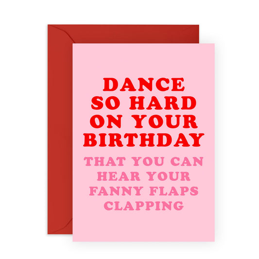 Hilarious Birthday Card - 'Fanny Clap' - Jokes for her, BFF, Best Friend, Girlfriend, Sister, Sis, Colleagues, Coworkers, Family - Dance so Hard - Comes with Fun Stickers