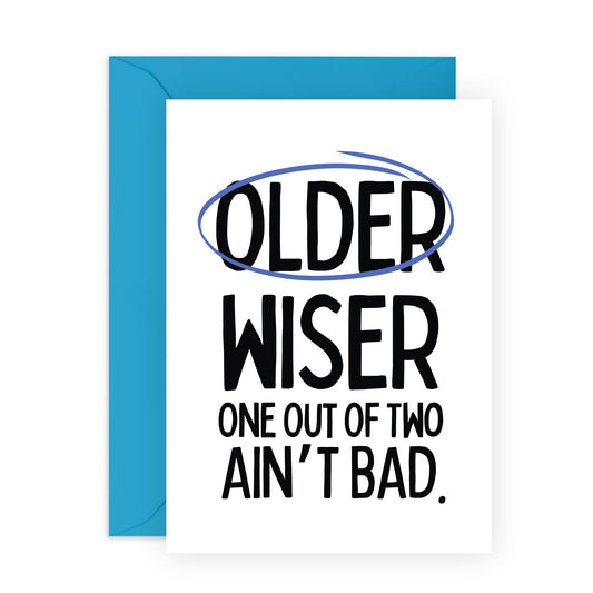 Brother Birthday Card - Older Not Wiser - Funny Birthday Cards For Friends Husband Wife - Gifts For Him Her Men Women Daughter - Comes With Fun Stickers By Central 23