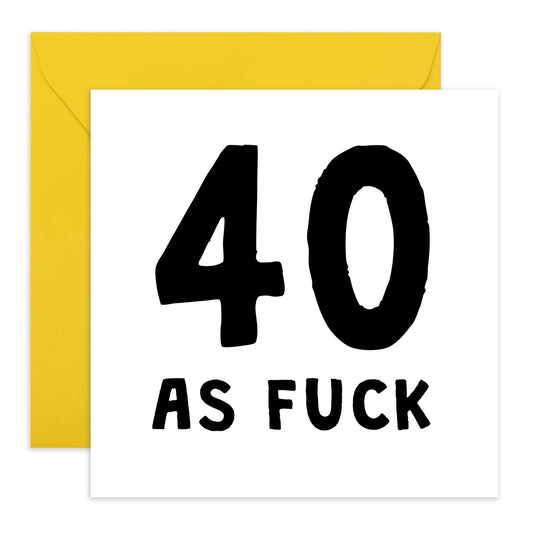 40th Birthday Card For Men Women - 40 As Fuck - Wife Husband Birthday Greeting Card - Happy Fortieth Birthday Cards For Male Female Friends - Comes With Fun Stickers By Central 23