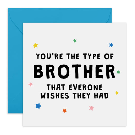 Appreciation Greeting Card - 'Brother Everyone Wishes' - Sweet Message for Brothers, Bruv, Big Bro, Siblings, Son, Grandson - Proud of my Brother - Comes with Fun Stickers