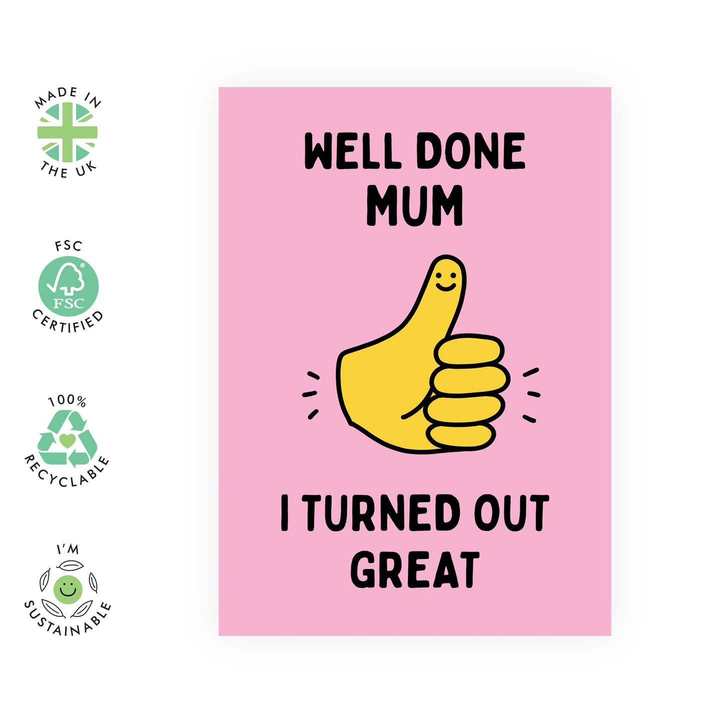 Fun Greeting Card for Mothers - 'WELL DONE MUM' - Birthday Card for Mum, Mummy, Ma, Mama, Her, Women, Ladies from Son, Daughter, Children - Thumbs Up, Mothers Day Gift - Comes With Stickers