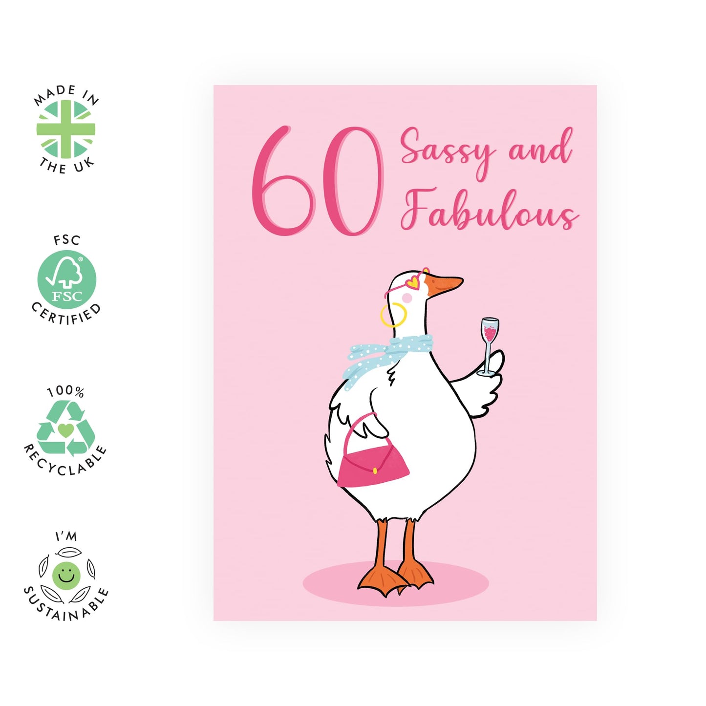 60th Birthday Card For Women - 60 Sassy And Fabulous Goose - Wife Birthday Greeting Card - Happy Sixtieth Birthday Cardsfor Daughter Sister Niece Friends Mum - Comes With Fun Stickers - By Central 23