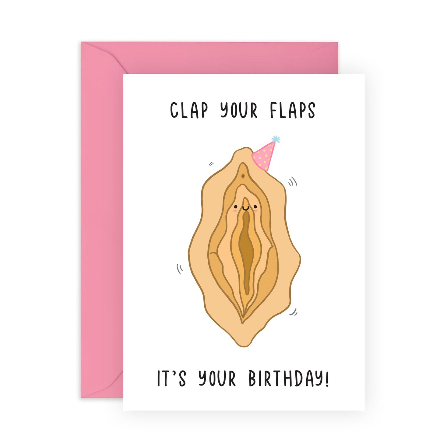 Funny V*gina Birthday Card - "Clap Your Flaps" - Gifts for Her, Girls, Ladies, BFF, Besties, Girlfriend, Gals, Women, Colleagues - Cheeky Cartoon Design - Comes with Fun Stickers