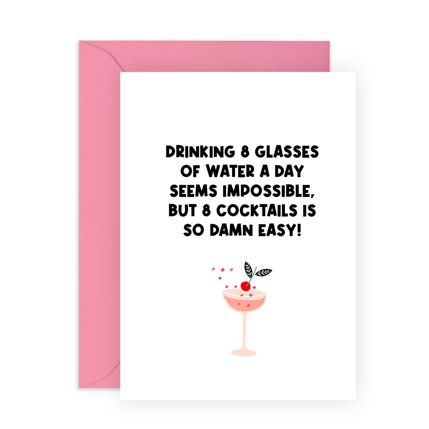 Best Friend Birthday Card - 8 Cocktails Is So D*mn Easy - Cheeky Greeting Cards For Her - Bestie Bff - Gifts For Her Sister Mum Women Ladies - Comes With Stickers - By Central 23