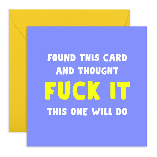 Hilarious Birthday Card - 'This One Will Do' - Gifts for Best Friends, Besties, BFF,Girlfriends, Sister, Sis, Gals, Colleagues, Co-workers, Bruv, Mates - Whatever - Comes with Fun Stickers