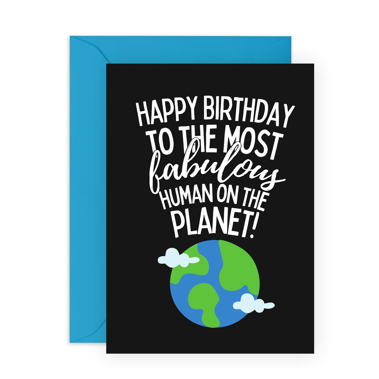 Thoughtful Birthday Card - 'Most Fabulous Human' - Gifts for Friends, Family, Co-worker, Colleagues, Bestie, Bruv, Mate, Neighbours, Him, Her - Earth - Comes with Fun Stickers