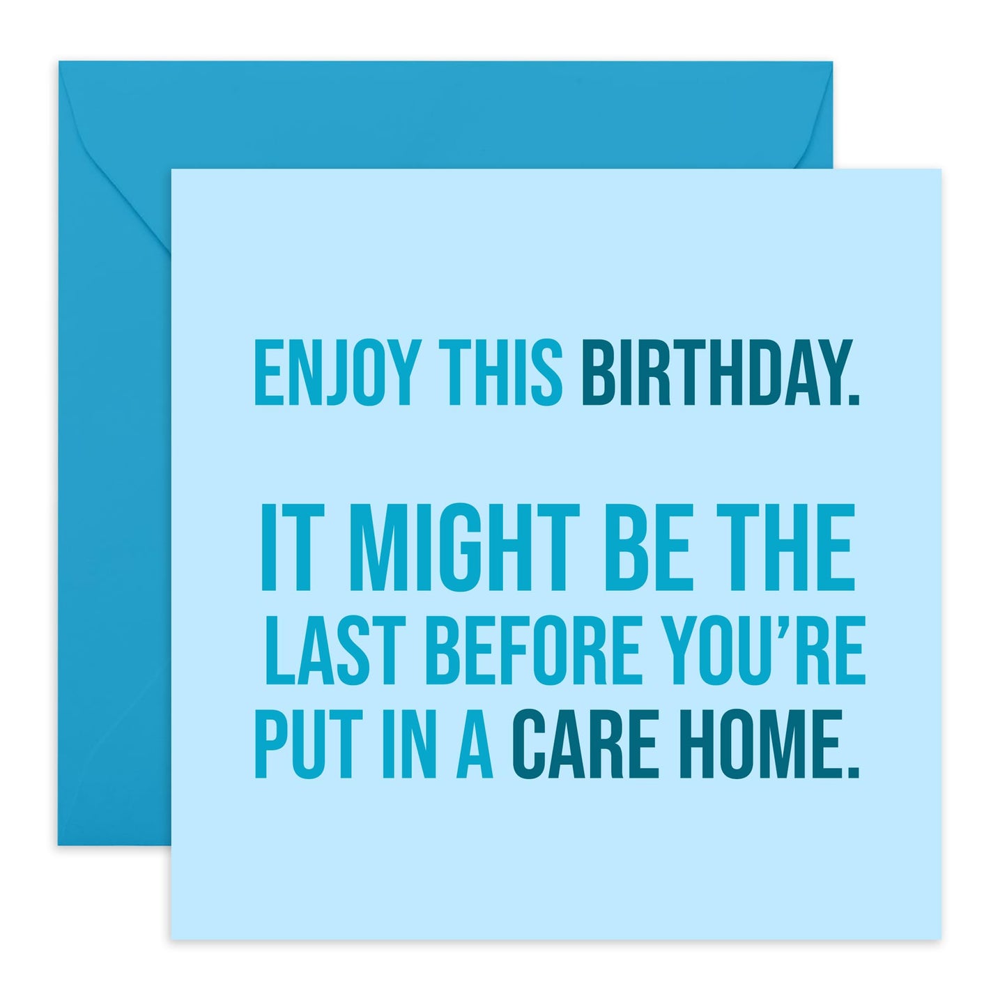 CENTRAL 23 Hilarious Greeting Card - 'Birthday Before Care Home' - Funny Birthday Card for Grandad, and Grandma - Ideal for Gag Gifts and Special Occasions - Includes Stickers and Envelope