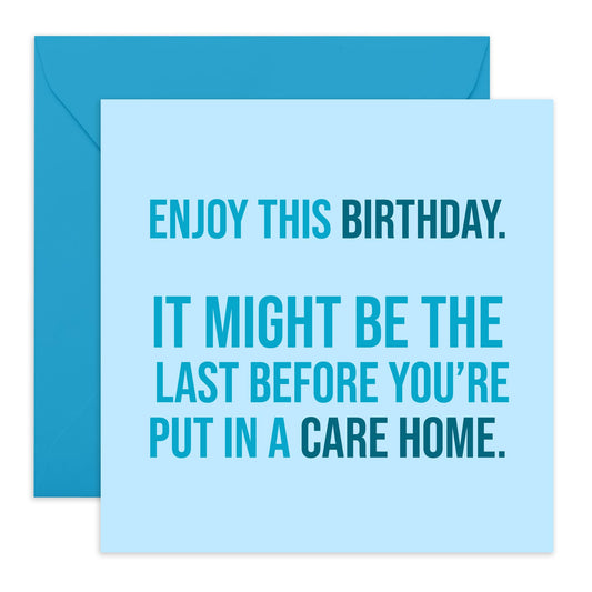 CENTRAL 23 Hilarious Greeting Card - 'Birthday Before Care Home' - Funny Birthday Card for Grandad, and Grandma - Ideal for Gag Gifts and Special Occasions - Includes Stickers and Envelope