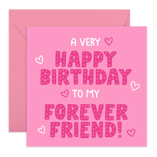 Friend Birthday Card Female - To My Forever Friend - Best Friend For Women - Bestie - Friends Gifts For Her - Comes With Stickers - By Central 23