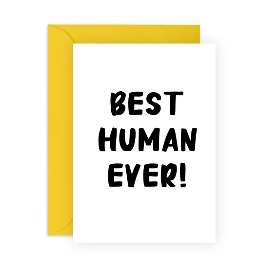 Best Friend Birthday Card - Best Human Ever - Appreciation Gratitude Thank You Cards - Birthday Greeting Cards For Pet Owners - For Men Women - Comes With Stickers - By Central 23