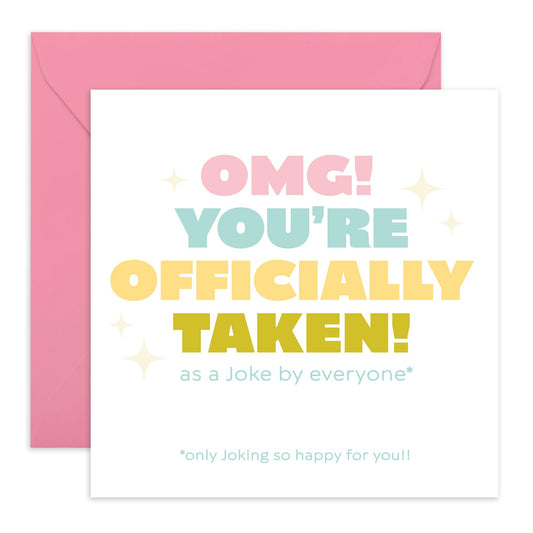Funny Greeting Card - 'TAKEN AS A JOKE!' - Perfect for Lighthearted Celebrations with a Humorous Touch - Ideal for Friends Family Besties BFFs Sisters Boyfriend - Comes With Stickers By Central 23