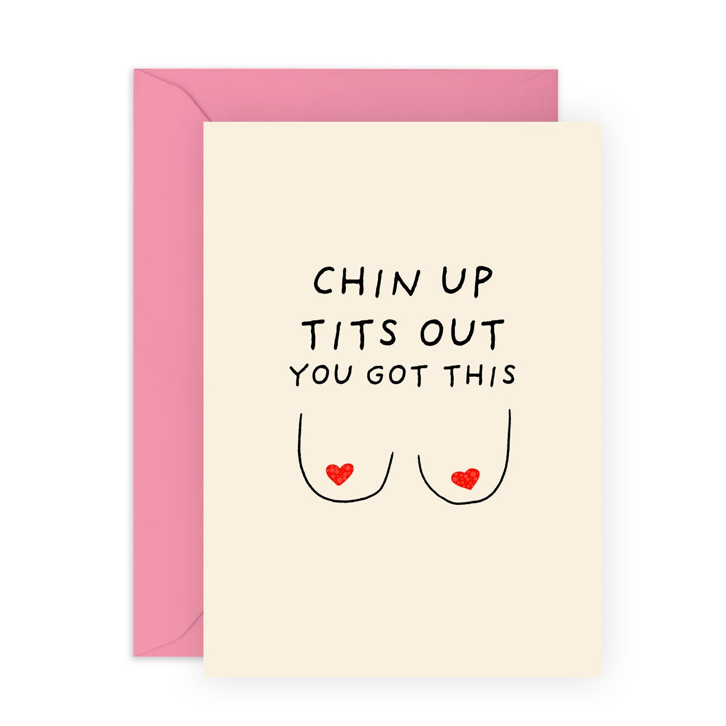 Funny Encouragement Card for Her, Friends, Besties, BFF, Sister, Girls, Ladies, Women – Chin Up, T*ts Out – Supportive and Motivational Greeting Card - Comes with Fun Stickers