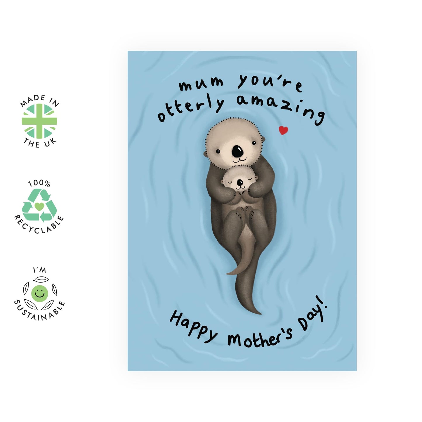 Cute Otter Mother’s Day Card – "Mum, You’re Otterly Amazing" – Adorable Greeting Card for Mum, Mummy, Mama, Ma, Mam, Her, She, Women, Ladies from Son or Daughter- Comes with Fun Stickers