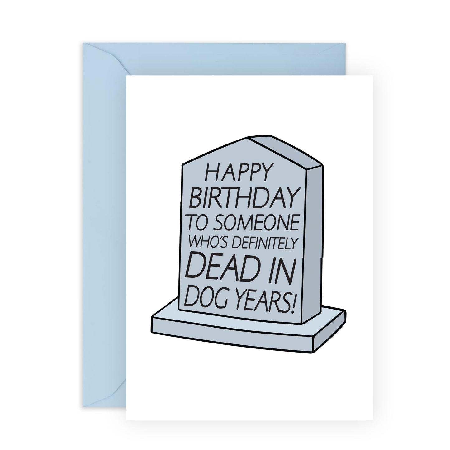 Funny Birthday Cards For Men Women - Dead In Dog Years - Cheeky Greeting Cards For Dog Mum Or Dog Dad - For Nan Grandad - Gifts For Him Her - Comes With Stickers - By Central 23