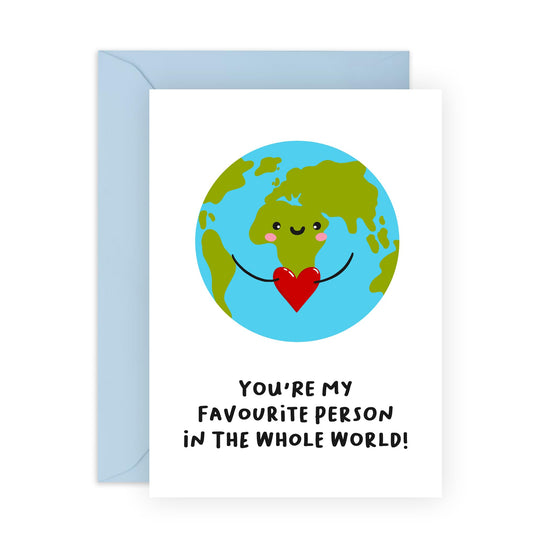 Sweet Greeting Card - 'Favourite Person In World' - Gifts for Boyfriend, BFF, Best Friend, Colleague, Partner, Him - Entire Earth - Comes with Fun Stickers