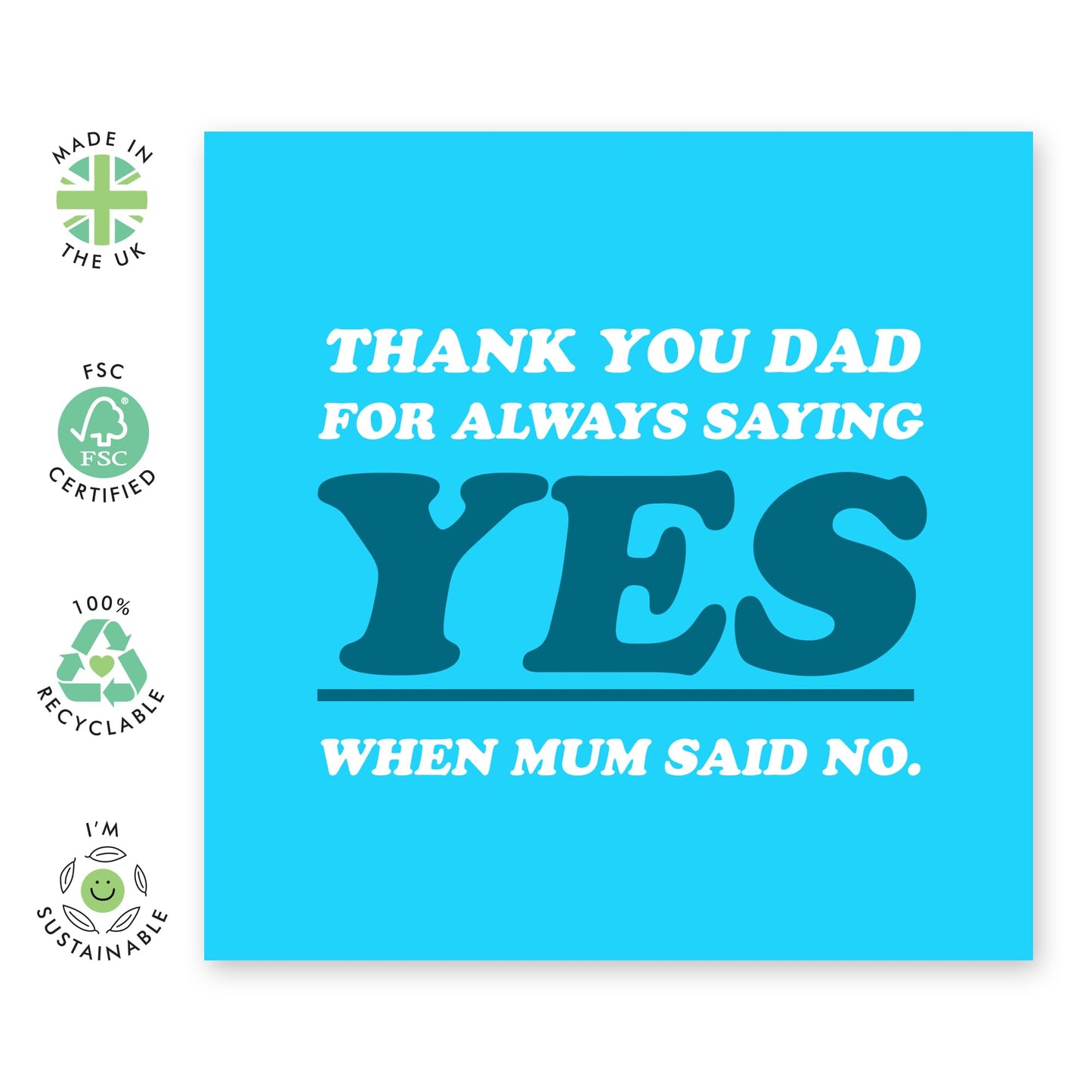 Funny Dad Birthday Card - 'DAD ALWAYS SAYING YES' - For Dads Who Can't Say No - Gift for Father's Day Any Occasion - Celebrate His Agreeable Nature with a Humorous Twist - Comes with Stickers