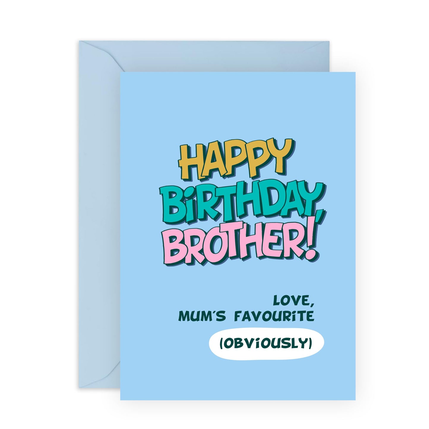 Birthday Card Joke for Brothers - 'Happy Birthday Brother' - Gifts for Bro, Sibling, Family, Big Bro, Bruv, Step Bro - Mum's Favourite Boy - Comes with Fun Stickers