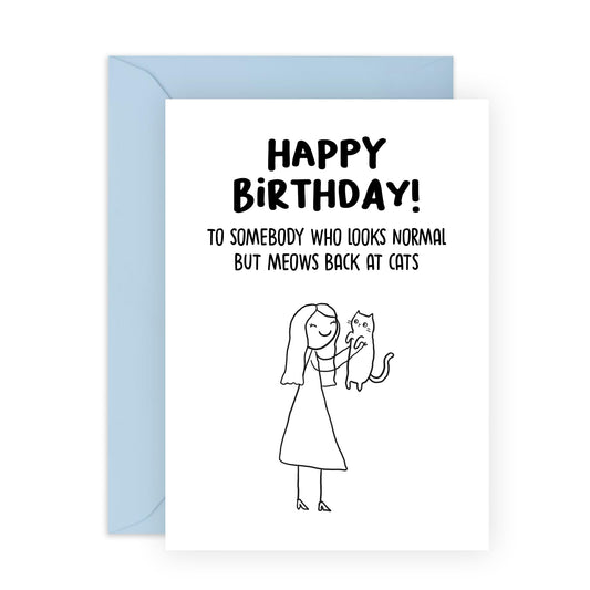 Hilarious Birthday Card for Fur Mums - 'Meows Back At Cats' - Gifts for Her, BFF, Sister, Ladies, Best Friend, Girlfriend - Cat Woman - Comes with Fun Stickers