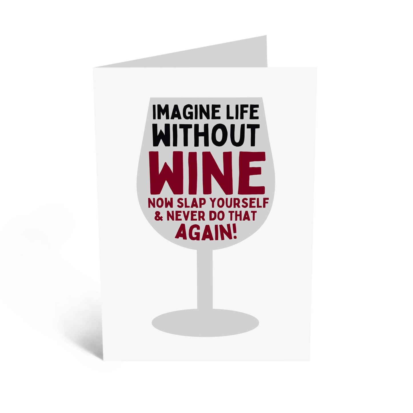 Funny Greeting Card - 'LIFE WITHOUT WINE' - Perfect for Celebrating Wine Lovers with a Touch of Humor - Ideal for Him Her BFFs Friends, Family, and Any Occasion - Comes With Stickers By Central 23