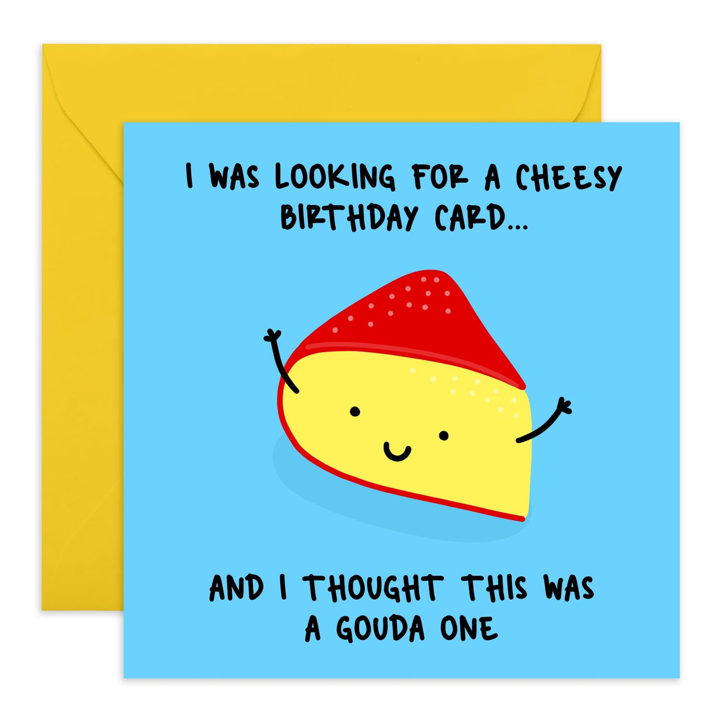 Funny Birthday Card For Men Women - Gouda One - Cheese Pun - Humorous Birthday Cards For Mum Dad Brother Sister - Friends Birthday Card - Comes With Stickers - By Central 23