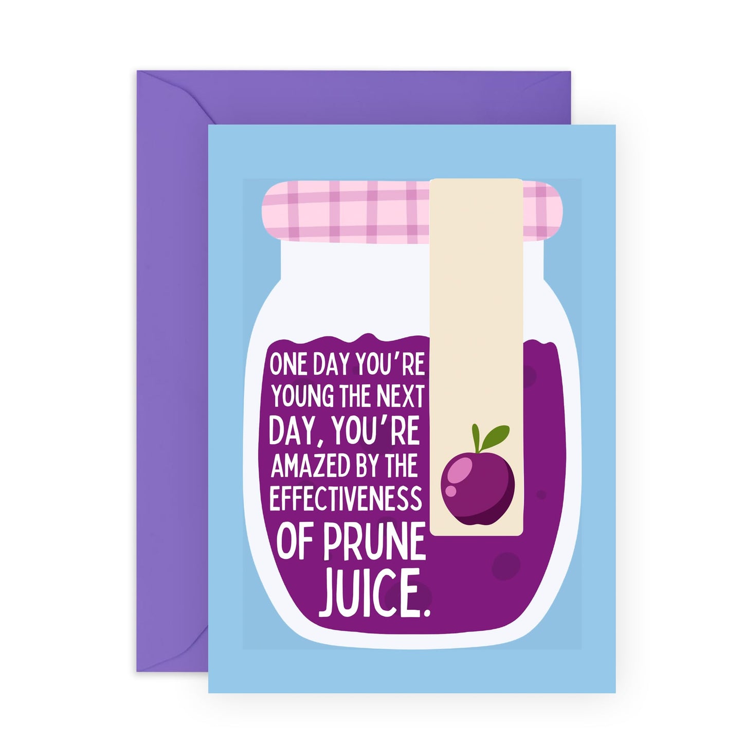 Playful Birthday Card - 'PRUNE JUICE' - Add a Touch of Humor to Their Special Day - Perfect for a Fun and Lighthearted Celebration - Includes Envelope and Stickers by Central 23