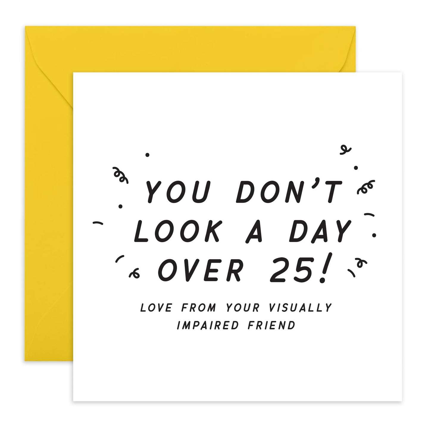 Birthday Cards For Friends - You Don't Look A Day Over 25 - Happy Birthday Card For Her Him - 25th Bday Card Men Women - Twenty-five Year Old Gifts For Sister - Comes With Stickers By Central 23