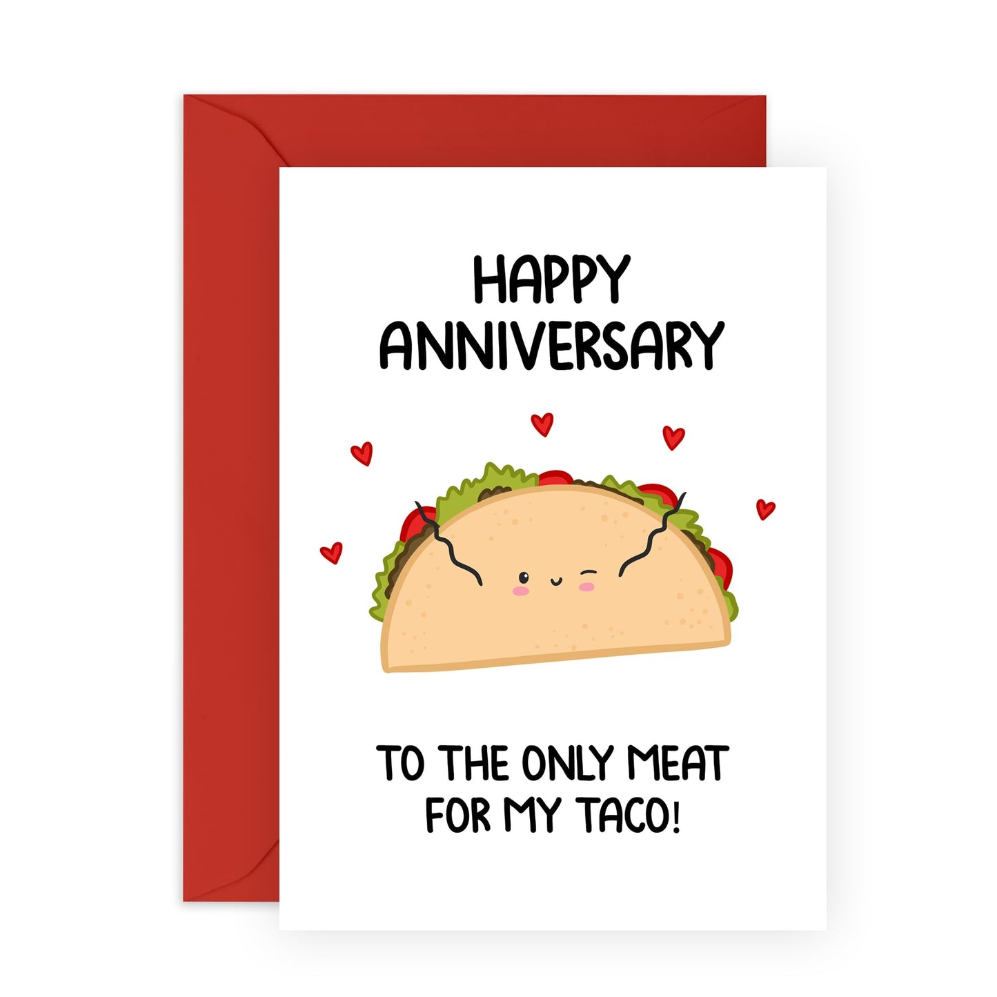 Funny Taco Anniversary Card for Him - "The Only Meat for My Taco" - Cute and Humorous Anniversary Greeting Card for Husband, Boyfriend, Spouse, Babe, Partner - Comes with Fun Stickers