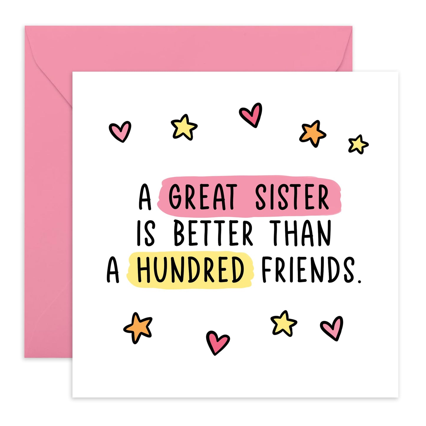Appreciation Greeting Card - 'Great Sister' - Gifts for Sisters, Sis, Sibling, Besties, Family, Stepsis, In-Laws - Better than 100 Friends - Comes with Fun Stickers